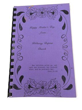 1998 Bibleway Baptist Church Mother's Day Cookbook Recipes Verse Songs Spiral PB